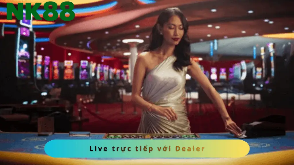 Sảnh live trực tiếp NK88 với dealer thật, dễ dàng nắm bắt và theo dõi