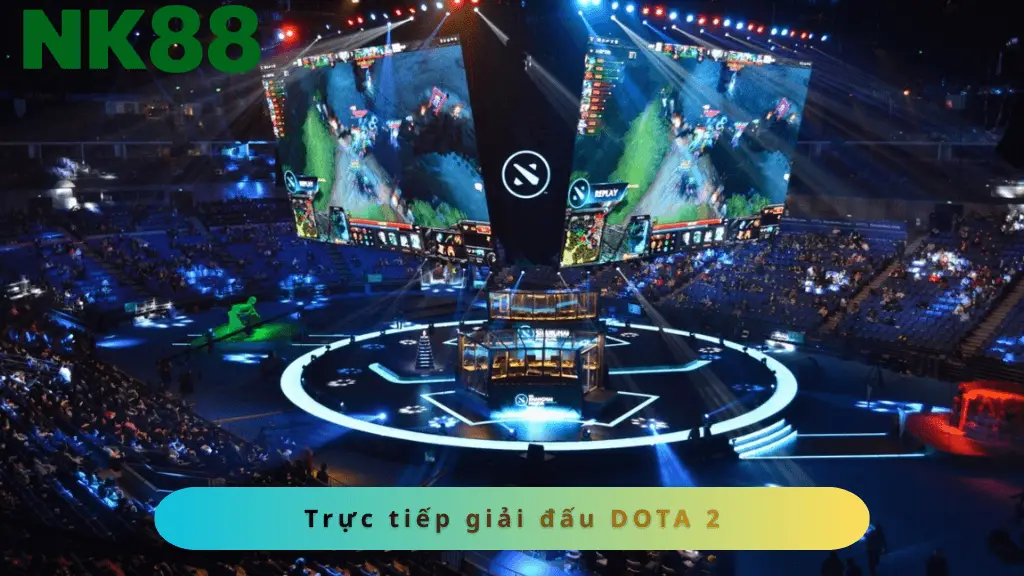 Cá cược các giải game DOTA2 tại NK88
