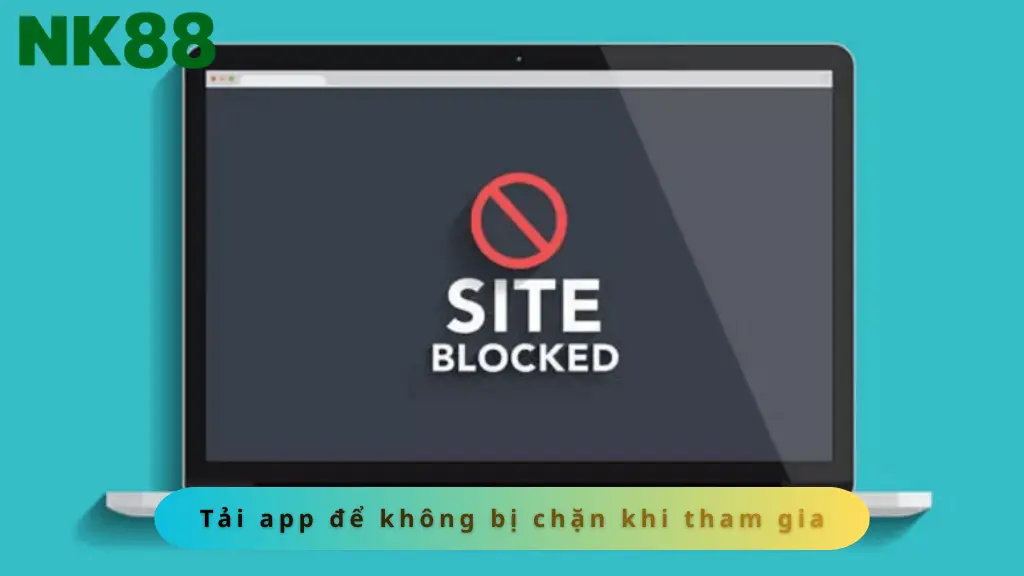 Sử dụng APP NK88 để vào dễ dàng hơn không bị chặn